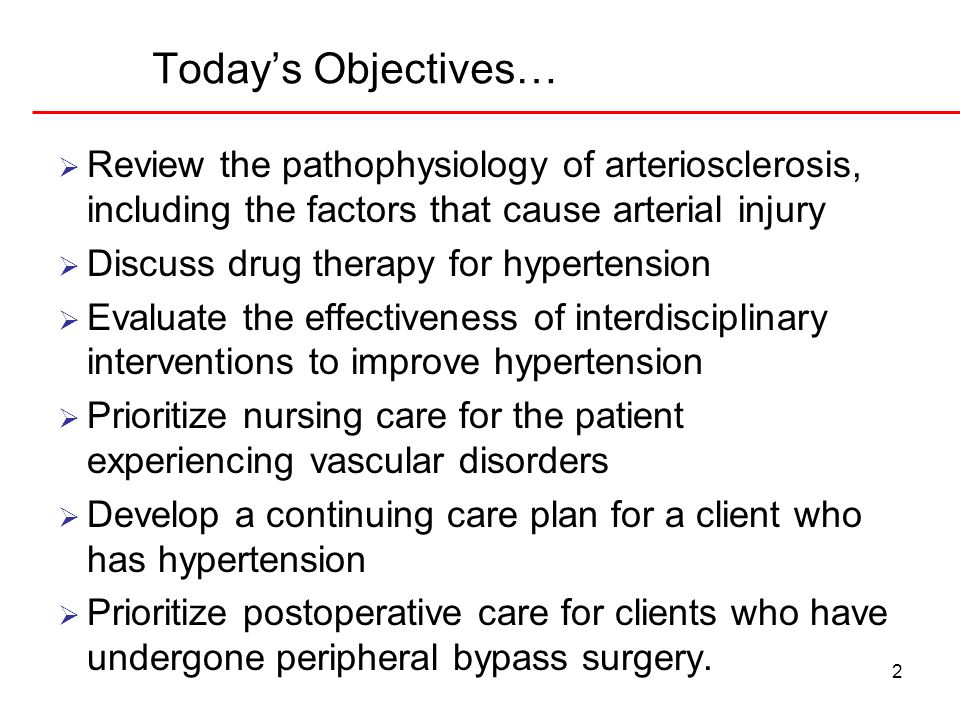 Today’s Objectives… Review the pathophysiology of arteriosclerosis, including the factors that cause arterial injury.