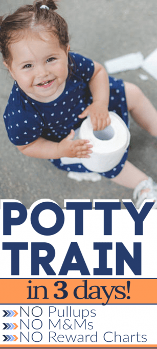 Potty training in three days works! Potty training boys or girls without a potty training chart or rewards is possible! Just follow these potty training tips. (Check out the Potty Train in a Weekend book, too!) #potty #pottytrain #pottytraining #pottytrainingboys #pottytraininggirls #3daypottytrain #pottytrainweekend #pottytrainingtips #pottytips #toddler #preschooler #infant #child
